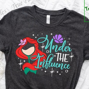 Disney Little Mermaid Under The Influence Shirt, Ariel Drinking Wine Glass T-Shirt, Family Matching Vacation Food and Wine Festival E2149