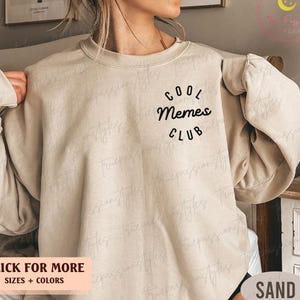 Cool Memes Club Sweatshirt, Meme Shirt, Mothers Day Gift For Meme, Meme Grandma To Be, Meme Birthday Gifts, Promoted To Meme Tee S03177