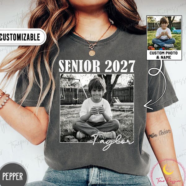 Custom Senior 2027 Shirt, Personalized Photo Class Of 2027 Tshirt, High School Graduation Gift, Graduate 2027 Sweatshirt S06933