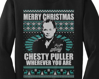 Chesty Puller Ugly Pullover Sweater, Merry Christmas Wherever You Are Holiday Sweatshirt, MARINE Corps Military Sweatshirt