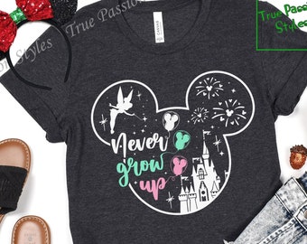 Never Grow Up Disney T-shirt, Peter Pan Tinker Bell Shirt, Neverland Town Square Theater Magic Kingdom Pixie Hollow, Family Vacation E2111