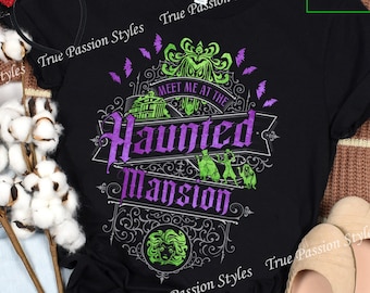 Meet Me At The Haunted Mansion Halloween Shirt, Magic Kingdom Adventure Tee, Disney Madame Leota Ghost Halloween T-Shirt, Witch Shirt E2254