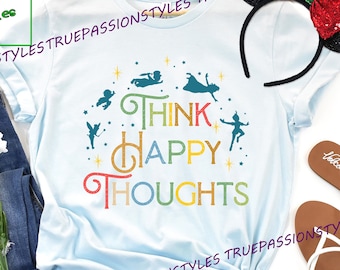 Peter Pan Think Happy Thoughts Shirt, Long Sleeve, Hoodie, Sweatshirt - Tinkerbell Fairy, Peter Pan Neverland T-shirt, Disney Inspired E2424