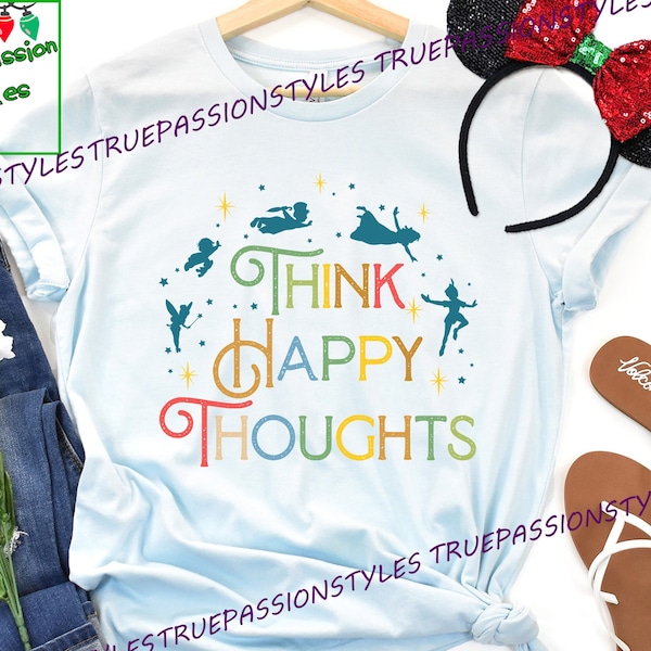 Peter Pan Think Happy Thoughts Shirt, Long Sleeve, Hoodie, Sweatshirt - Tinkerbell Fairy, Peter Pan Neverland T-shirt, Disney Inspired E2424