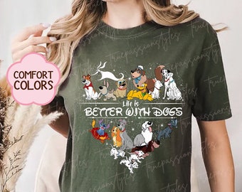 Comfort Colors Life Is Better With Dogs Shirt, 101 Dalmatians T-shirt, Lady and the Tramp Magic Kingdom Tee E2349