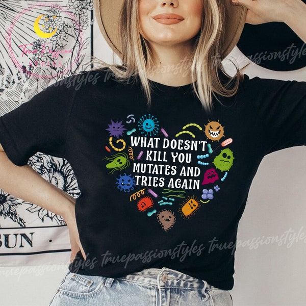 Camisa engraçada de vírus, o que não te mata, sofre mutação e tenta novamente, humor científico, epidemiologista, presente de cientista, camisa de presente de microbiologista