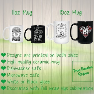 May include: Two white ceramic mugs with black designs and one black ceramic mug with a white design. The mugs are 11 oz and 15 oz. The designs include a zodiac sign, a bicycle, a person reading a book, and a heart with the words "That's My Boy".