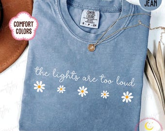 Comfort Colors® Sensory Overload Shirt, Overstimulated Sweatshirt,  The Lights Are Too Loud Tee, Neurodivergent Autism ADHD Gift S05791