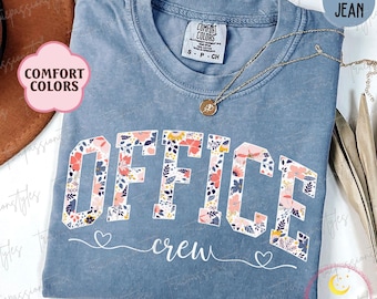 Comfort Colors® Floral Office Crew Shirt, Office Squad Shirts, Front Office Tee, Office Staff, Secretary Shirt, School Admin Tee S03694