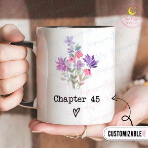 Custom 45th Birthday Mug, Chapter 45 Floral Birth Month Gift, Personalized Birthday Mug, Turning 45 Mug, 45th Birthday Gift for Women S05752
