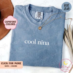 Comfort Colors® Cool Nina Shirt, Nina Tshirt, Best Nina Shirt, Promoted To Nina Shirt, Baptism Shirt For Nina, Madrina Godmother Tee S02924
