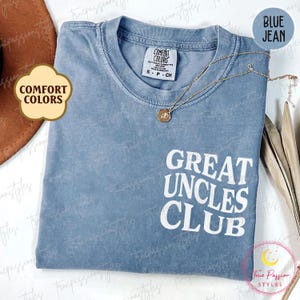 Comfort Colors® Great Uncles Club Shirt, Great Uncle Tshirt, Fathers Day Gift For Great Uncle, Great Uncle To Be, Great Uncle Gifts S03165