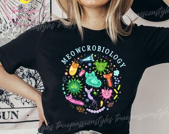 Meowcrobiology T-Shirt, lustiges Katzen-Liebhaber-Geschenk, Biologie-Lehrer-Studenten-Geschenk, Mikrobiologen-T-Shirt, Biologe-Wissenschaftler-T-Shirt, Biologie-Katzen-Shirt