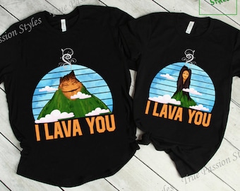 Lava Film, I Lava You Shirt, Uku and Lele Tee, Disney Cruise Couple Family Vacation T-Shirts Sweatshirt Hoodie, Volcano Gifts E2142 E2143