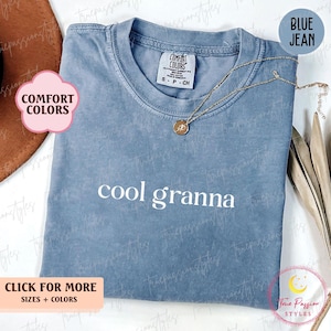 Comfort Colors® Cool Granna Shirt, Minimalist Granna Tshirt, Promoted To Granna Shirt, Mothers Day Gift For Granna, Shirt For Granna S02953