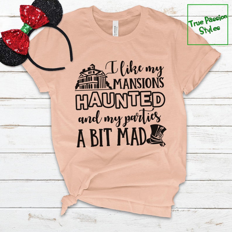 Disney Shirts, Funny Alice In Wonderland T-shirt, Sweater, Hoodie I Like My Mansions Haunted, Disney Halloween Shirt, Mad Hatter Tea Party image 2