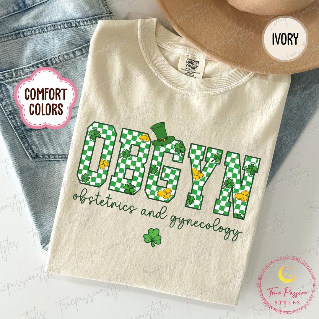 Comfort Colors® OBGYN St Patricks Day Shirt, Obstetrics and Gynecology ...