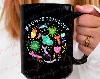 Meowcrobiology Mug, Funny Cat Lover Mug, Biology Teacher Student Gift, Microbiologist Mug, Biologist Scientist Mug, Biology Cat Mug