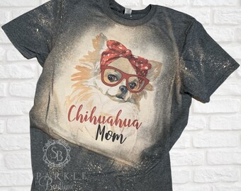 Chihuahua Geschenke - Chihuahua Shirt - Chihuahua LOVER Tee - Chihuahua Mama T Shirt - Chihuahua Hunde Shirt - Chihuahua Mama - Bleich Shirt