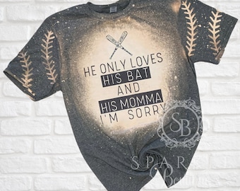 Baseball Mom Shirt He Only Loves His Bat Softball Mom Shirt T Ball Mom Shirt Somebody's Loud Sports Mom Gift for Mom