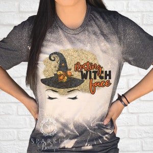 Resting Witch Face Shirt - Halloween T Shirt - BLEACH Tee - Halloween Shirt - Distressed Tee - Bad Witch  - Bleached Tshirt - Witch Tee