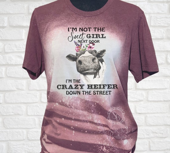 I Wish A Heifer Would T Shirt Cow I Wish A Heifer Would T Shirt Cow