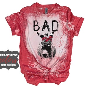 Bad ASS Shirt - Donkey Shirt - Funny Donkey Shirt - Smart Ass Shirt - Donkey Tshirt - Farm Shirt - Bleach Shirt - Mule Shirt - Cut Shirt
