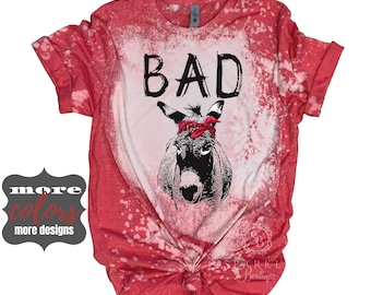 Bad ASS Shirt - Donkey Shirt - Funny Donkey Shirt - Smart Ass Shirt - Donkey Tshirt - Farm Shirt - Bleach Shirt - Mule Shirt - Cut Shirt