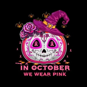 In October We Wear Pink Breast Cancer Awareness Png, Pink Ribbon PNG, Hope Png, Pink Drink,October Drink,Sublimation Design,Digital Download