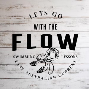 May include: Black and white graphic design with a turtle and the text "Let's go with the flow" and "Swimming lessons East Australian Current".