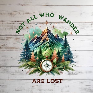 Nicht alle Wanderer sind verloren, Wandern, Camping, Natur, Reiseabenteuer Wilder Kompass PNG