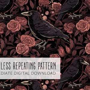 May include: Seamless repeating pattern featuring black crows and dusty rose-colored roses on a dark background. The design includes leaves and floral elements. The text "SEAMLESS REPEATING PATTERN IMMEDIATE DIGITAL DOWNLOAD" is displayed at the bottom.