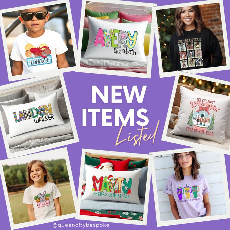 May include: A collage of images showcasing new items for sale. The images include personalized pillows with names and designs, a t-shirt with a Christmas-themed design, and a t-shirt with a graphic of a drink. The text "NEW ITEMS Listed" is displayed in the center of the collage.
