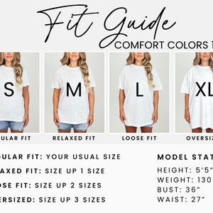May include: A fit guide for Comfort Colors 1717 t-shirts, featuring four models wearing white tees in sizes S, M, L, and XL. The guide includes fit descriptions: Regular, Relaxed, Loose, and Oversized. Model stats: height 5'5", weight 130 lbs, bust 36", waist 27".