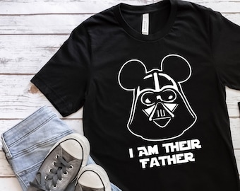 SALE!! I Am Their Father Shirts, Darth Vader Dad Vacation Shirts, Disney World, Disney Shirts, Disney Vacation, Dad Tee, Star Wars