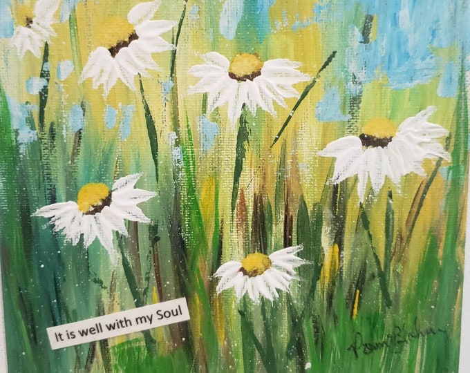 Original Acrylic Painting "It is Well with my Soul" Daisy Meadow- Small art 6x6" Unframed Canvas PANEL