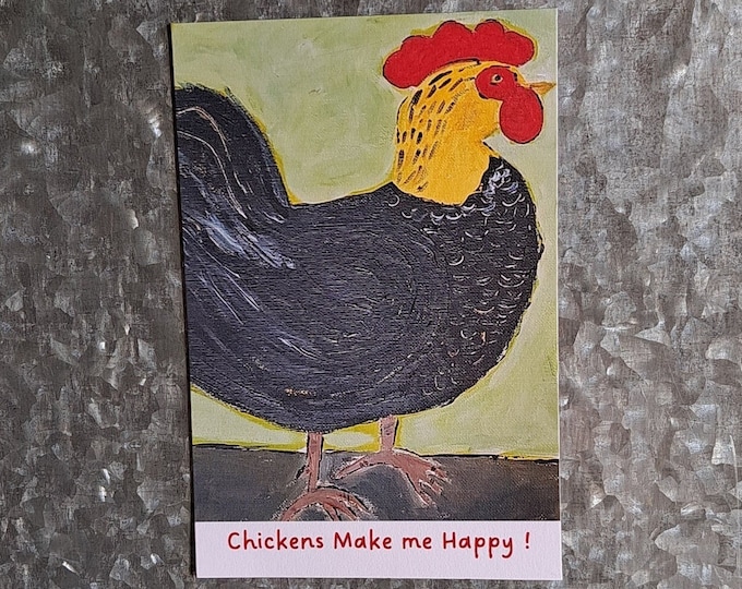 Chicken Magnet "Chickens Make me Happy " -3x 4.5 " chicken lover gift idea - From Original Artwork -Farmhouse Chicken Magnet