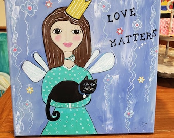 ANGEL & Black Cat "Love Matters" - Original acrylic painting -12x12 Wall art - Girls Room artwork - Angel with Crown