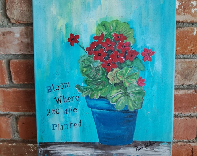 Potted Red Geranium "Bloom where you are Planted" - 11x14 Original Acrylic Painting- flower wall art