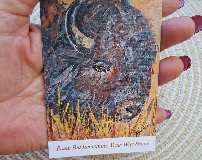 Buffalo Fridge Magnet "Roam but remember your way home " - Small art Kitchen Decor- 3.75x5 " magnet-Bison Magnet-Buffalo Spirit animal