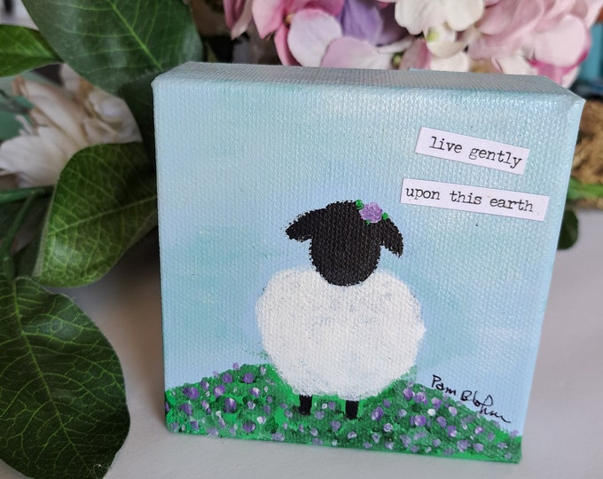 Special order for BM -Lamb small art " Live Gently upon this earth" -4x4 Original Acrylic Painting - Sheep in meadow