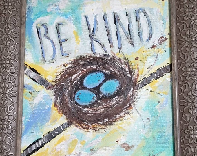 Original Acrylic  Nest art -"Be Kind"- 8x10  on canvas panel- Bird Nest wall art - Blue and Brown home decor- Unframed 3 egg nest