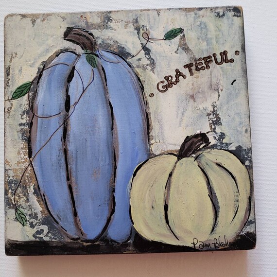 Country Pumpkins "Grateful" Home Decor - Rustic Fall Decor - 5x5 Upcycled Wood - Thanksgiving Home Decor - Blue and Gold Pumpkin Art
