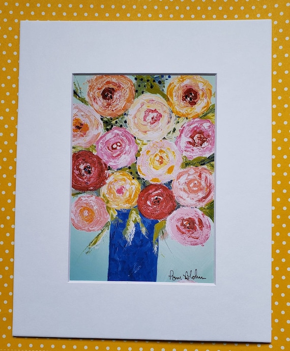 Fine art PRINT " Color-Full Bouquet " -from artist original painting - 5x7 Print matted to 8x10- Flower artwork- Wall art-Home Decor