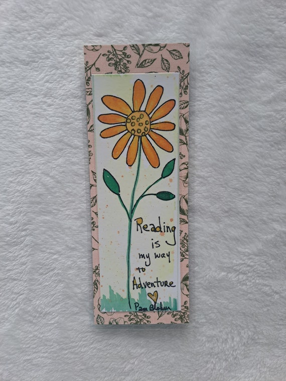 Bookmarker-"Reading is my way to Adventure" Artist Watercolor Print laminated with designer paper -One of a kind - 2.5x7"