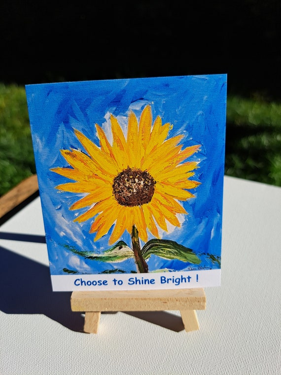 Sunflower Magnet "Choose to Shine Bright" - Small Art gift idea under 10- 3.5" x4.25"- Artist Print -Sunflower gift