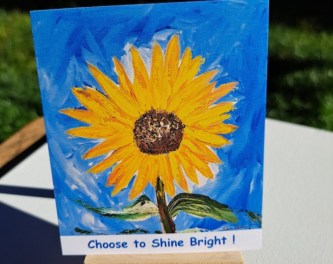 Magnet "Choose to Shine Bright" Sunflower - Small Art gift idea under 10- 3.5" x4.25"- Artist Print -Sunflower gift under 10
