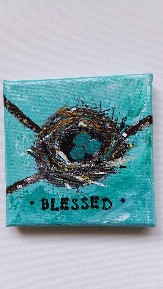 Small art Nest with 3 Eggs "Blessed" - Original Acrylic Painting - 4×4 canvas painting -shelf or wall art home decor