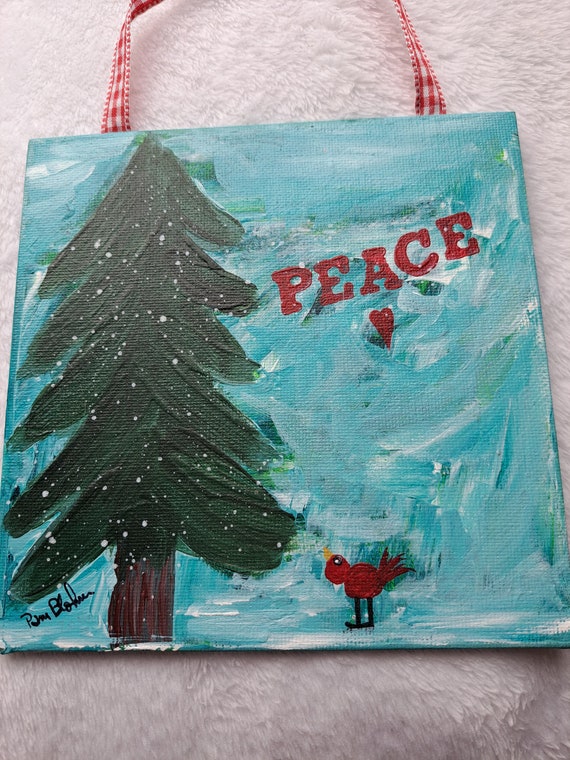Handpainted Ornament "Peace " / Mini door hanger/ornament/holiday tree painted sign/6x6  original art / Red bird and heart accent.