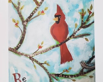 Artist PRINT "Be Still" Red Cardinal- from original painting- 8x10 White mat- Cardinal Spirit Animal